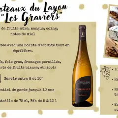 Bouteille de Coteaux du Layon "Les Graviers", un vin 100% Chenin, sec ou moelleux, aux arômes de fruits mûrs et de miel. Parfait avec foie gras et fromages.